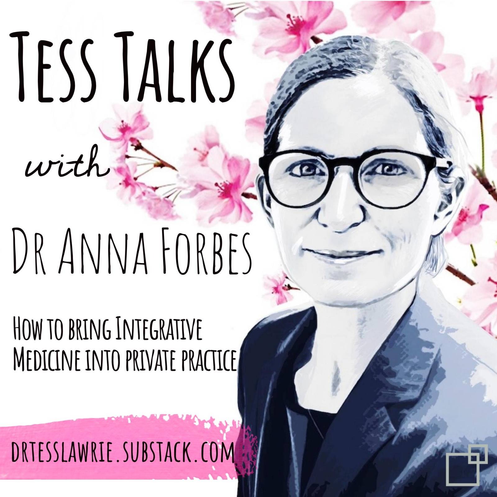 Read more about the article Dr Anna Forbes – How To Bring Integrative Medicine into Private Practice​